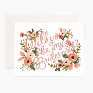 Rifle Paper Co. “Will you be my Bridesmaid?” Cards
